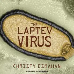 The Laptev Virus Audibook, by Christy Esmahan