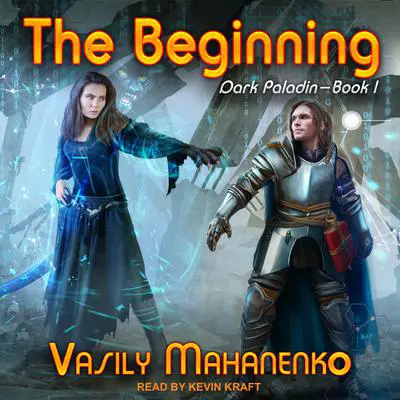 The Beginning Audibook, by Vasily Mahanenko