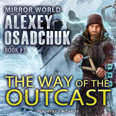 The Way of the Outcast Audibook, by Alexey Osadchuk