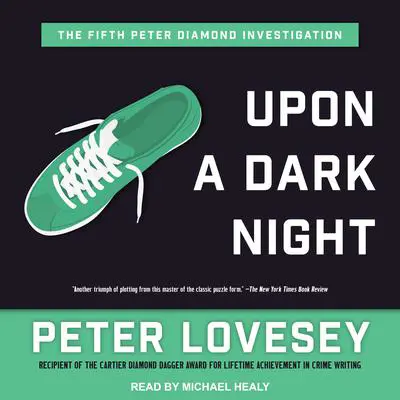 Upon a Dark Night Audibook, by Peter Lovesey
