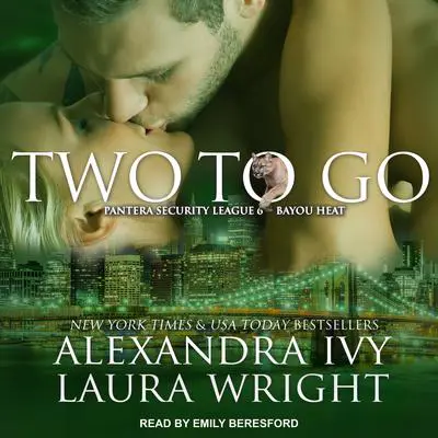 Two To Go: Bayou Heat Audibook, by Laura Wright