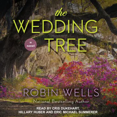 The Wedding Tree Audibook, by Robin Wells