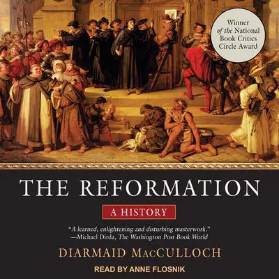 The Reformation: A History Audibook, by Diarmaid MacCulloch