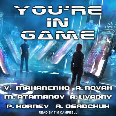 You’re in Game!: LitRPG Stories from Bestselling Authors Audibook, by Andrew Novak