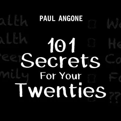 101 Secrets For Your Twenties Audibook, by Paul Angone