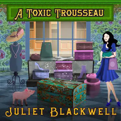 A Toxic Trousseau Audibook, by Juliet Blackwell