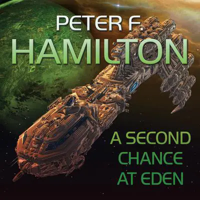 A Second Chance At Eden Audibook, by Peter F. Hamilton