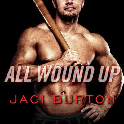 All Wound Up Audibook, by Jaci Burton