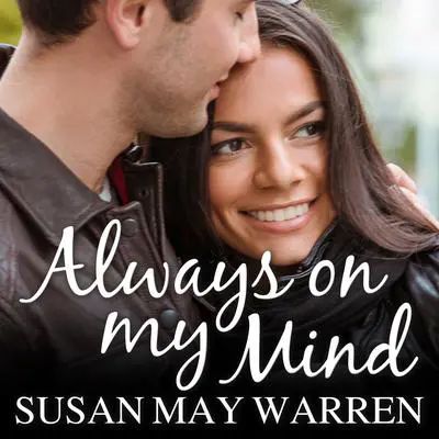 Always on My Mind Audibook, by Susan May Warren