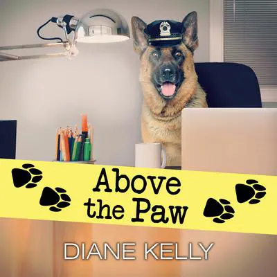 Above the Paw Audibook, by Diane Kelly