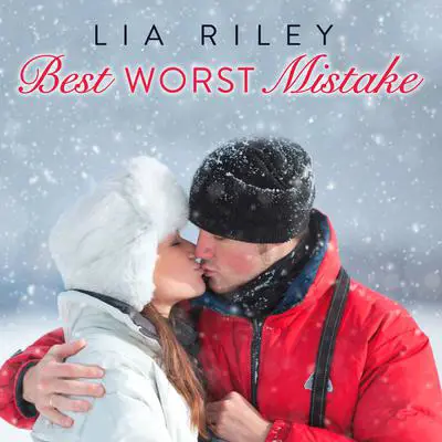 Best Worst Mistake Audibook, by Lia Riley