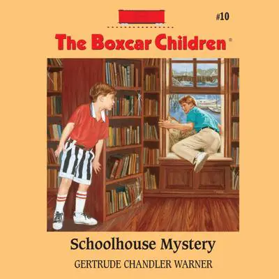 Schoolhouse Mystery Audibook, by Gertrude Chandler Warner