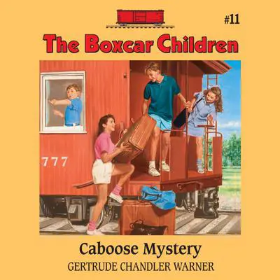 Caboose Mystery Audibook, by Gertrude Chandler Warner