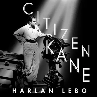 Citizen Kane: A Filmmaker's Journey Audibook, by Harlan Lebo