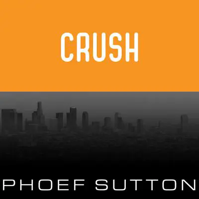 Crush Audibook, by Phoef Sutton
