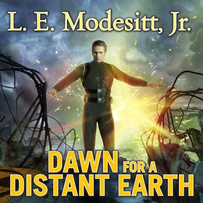 Dawn for a Distant Earth Audibook, by L. E. Modesitt