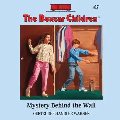 Mystery Behind the Wall Audibook, by Gertrude Chandler Warner