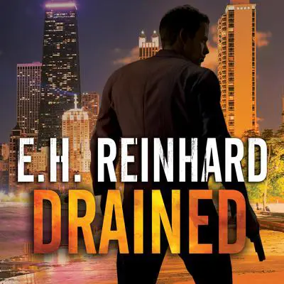 Drained Audibook, by E.H. Reinhard