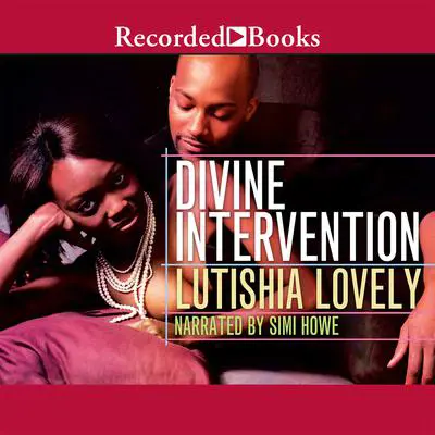 Divine Intervention Audibook, by Lutishia Lovely