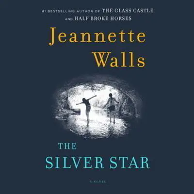 The Silver Star: A Novel Audibook, by Jeannette Walls