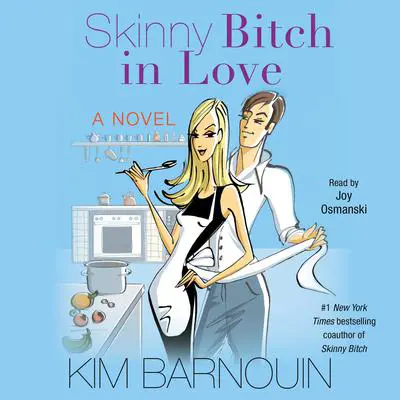 Skinny Bitch in Love Audibook, by Kim Barnouin