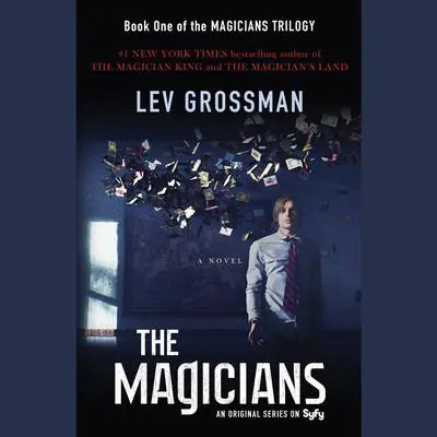 The Magicians: A Novel Audibook, by Lev Grossman