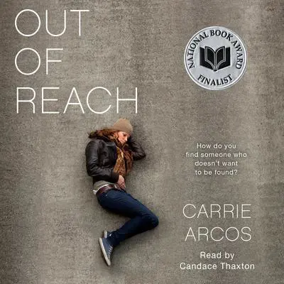 Out of Reach Audibook, by Carrie Arcos