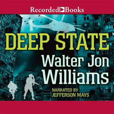 Deep State Audibook, by Walter Jon Williams