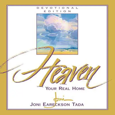 Heaven: Your Real Home Audibook, by Joni Eareckson Tada