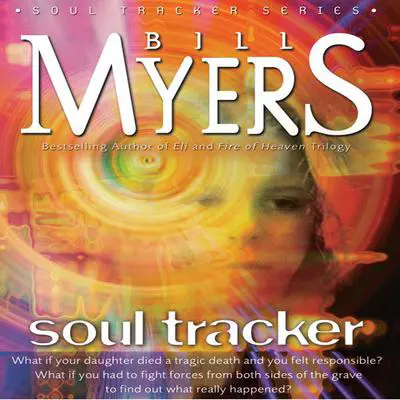 Soul Tracker Audibook, by Bill Myers