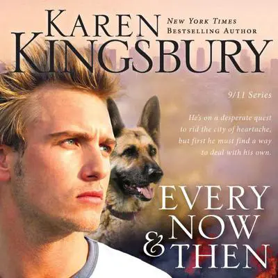 Every Now and Then Audibook, by Karen Kingsbury
