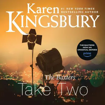 The Baxters Take Two Audibook, by Karen Kingsbury