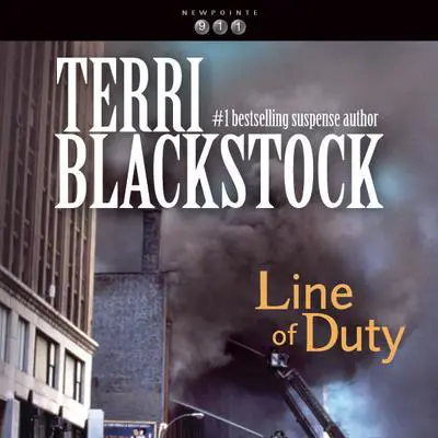 Line of Duty Audibook, by Terri Blackstock
