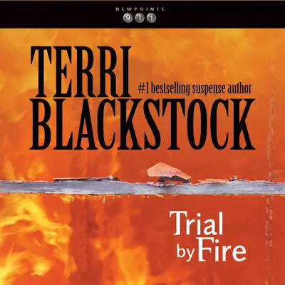 Trial by Fire Audibook, by Terri Blackstock