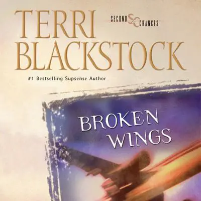 Broken Wings Audibook, by Terri Blackstock