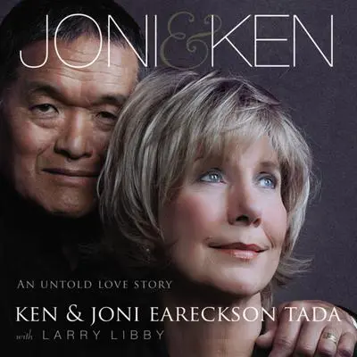 Joni and Ken: An Untold Love Story Audibook, by Ken Tada