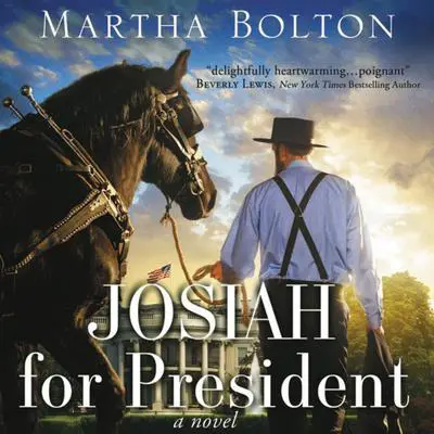 Josiah for President: A Novel Audibook, by Martha Bolton