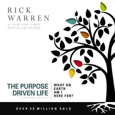 The Purpose Driven Life: What on Earth Am I Here For? Audibook, by Rick Warren