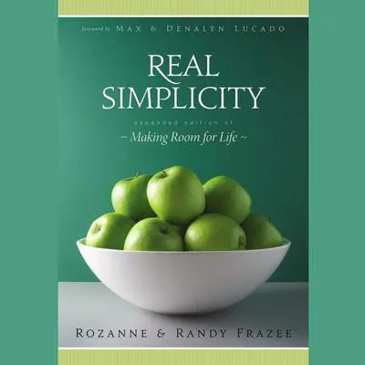 Real Simplicity Audibook, by Rozanne Frazee