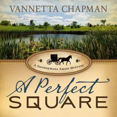 A Perfect Square Audibook, by Vannetta Chapman