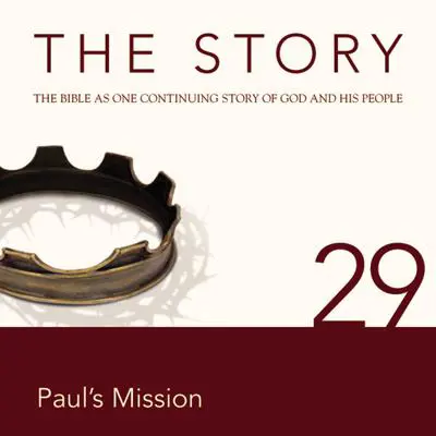 The Story Audio Bible - New International Version, NIV: Chapter 29 - Paul's Mission Audibook, by Zondervan