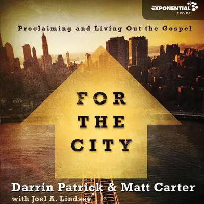 For the City: Proclaiming and Living Out the Gospel Audibook, by Chris Tomlin