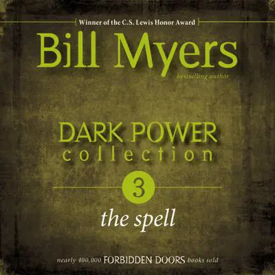 Dark Power Collection: The Spell Audibook, by Bill Myers