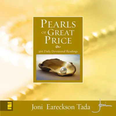 Pearls of Great Price: 366 Daily Devotional Readings Audibook, by Joni Eareckson Tada