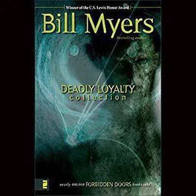 Deadly Loyalty Collection: The Curse Audibook, by Bill Myers