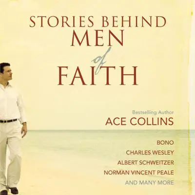 Stories Behind Men of Faith Audibook, by Ace Collins