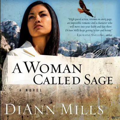 A Woman Called Sage: A Novel Audibook, by DiAnn Mills