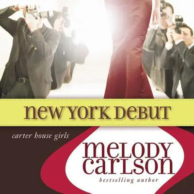 New York Debut Audibook, by Melody Carlson