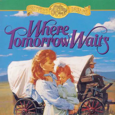 Where Tomorrow Waits Audibook, by Jane Peart