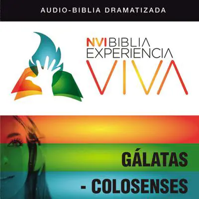 NVI Biblia Experiencia Viva: Gálatas-Colosenses Audibook, by Zondervan